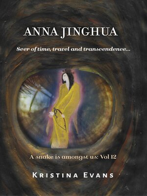 cover image of Anna Jinghua, Seer of Time, Travel and Transcendence...